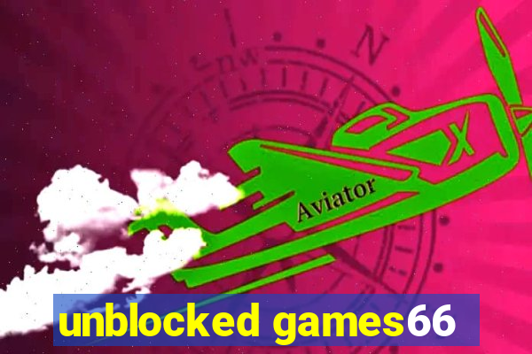 unblocked games66